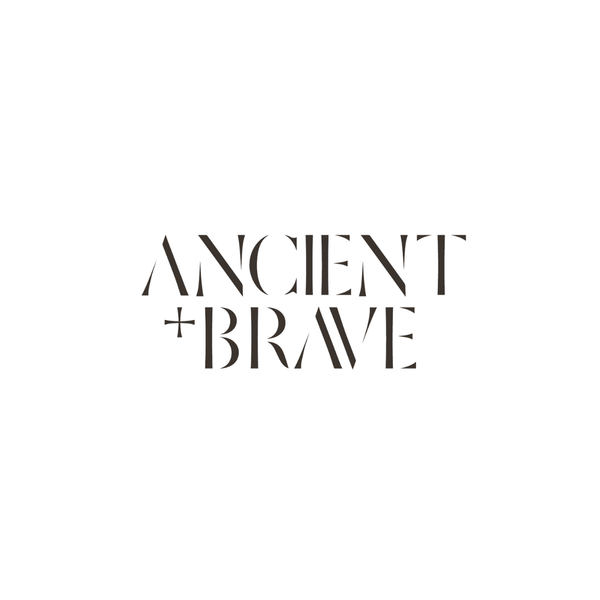ANCIENT + BRAVE